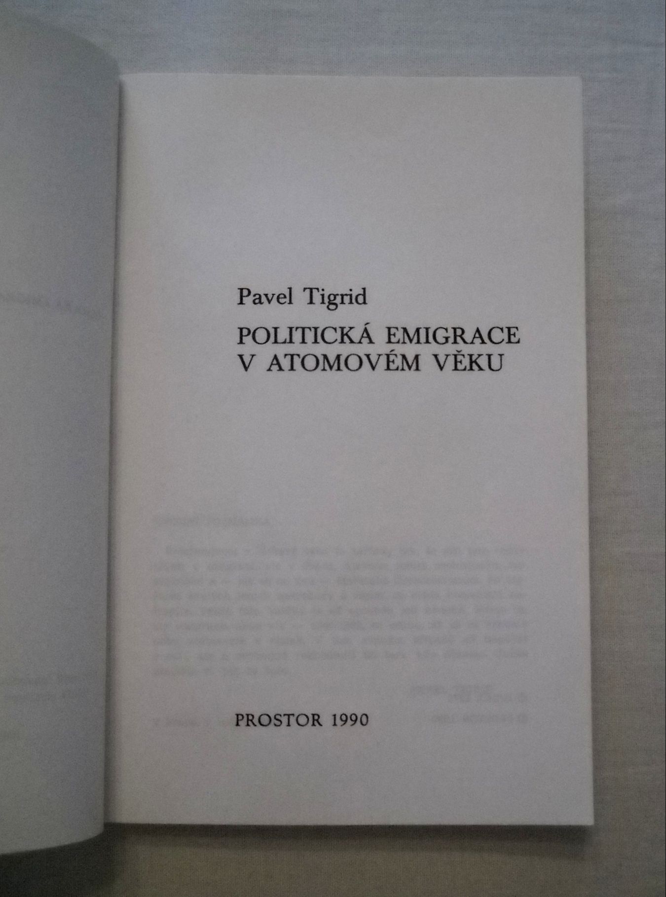 Pavel Tigrid - Politická emigrace v atomovém věku - 1990