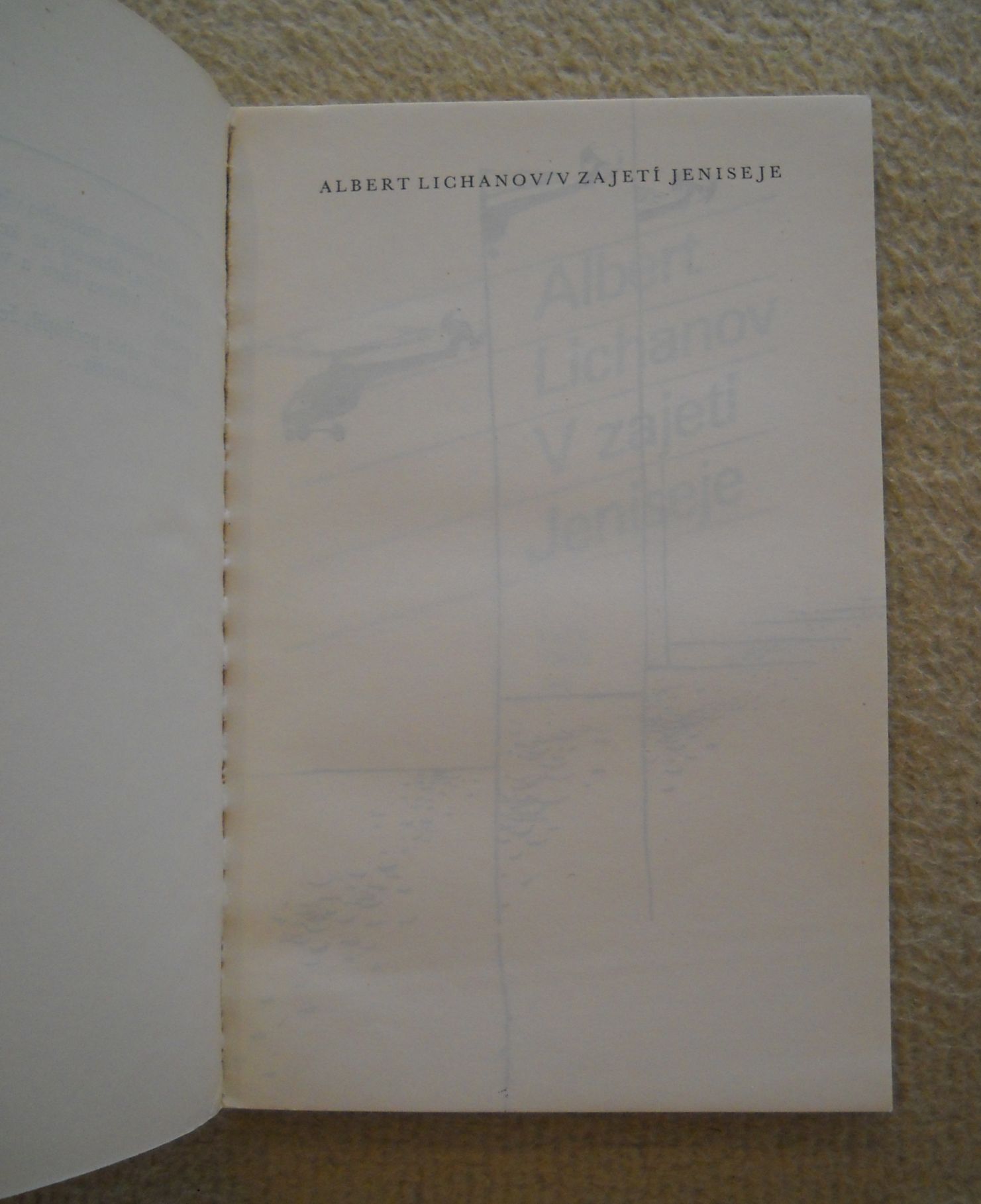 Albert Lichanov - V zajetí Jeniseje - 1979