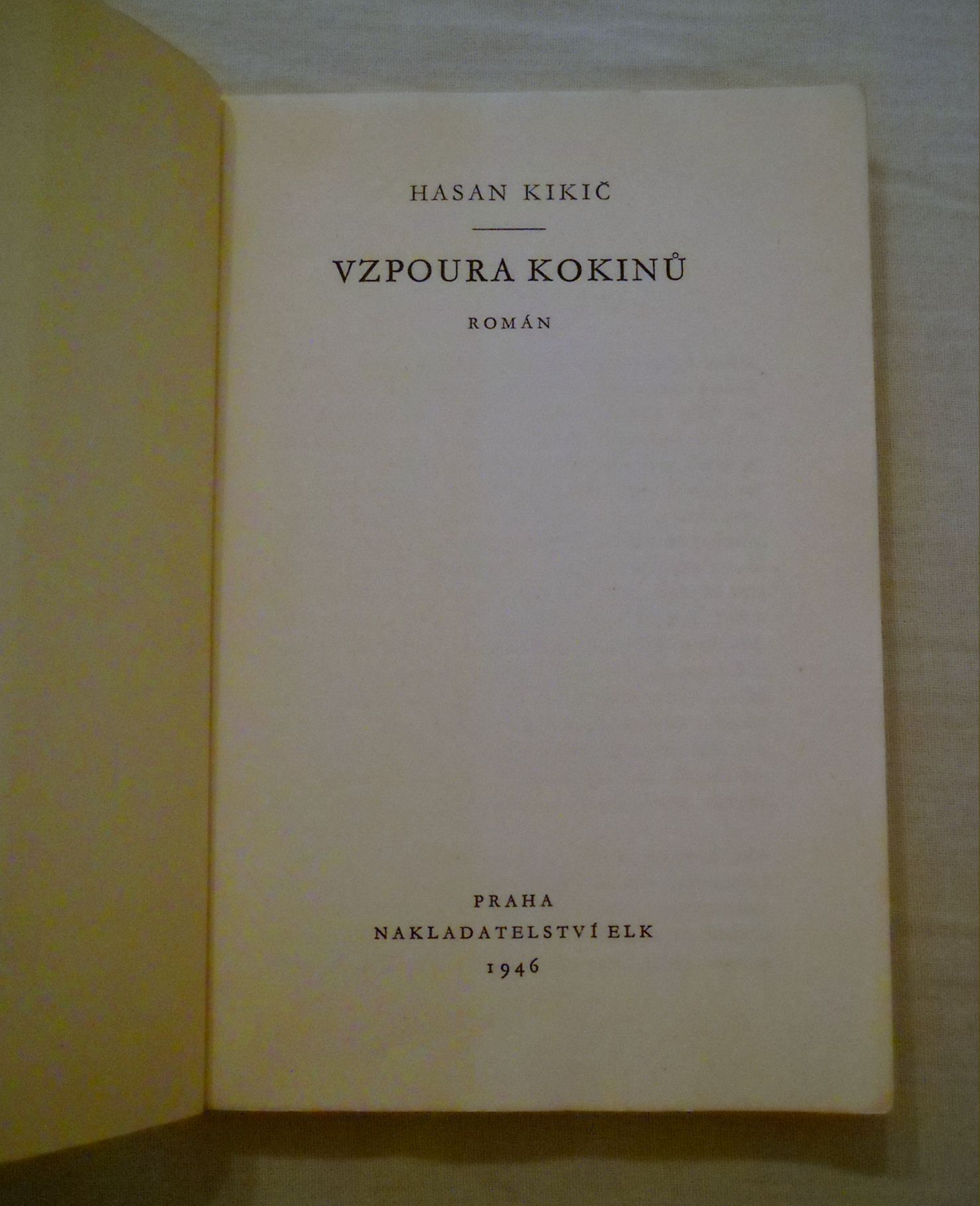 Hasan Kikič - Vzpoura Kokinů - Elk 1947