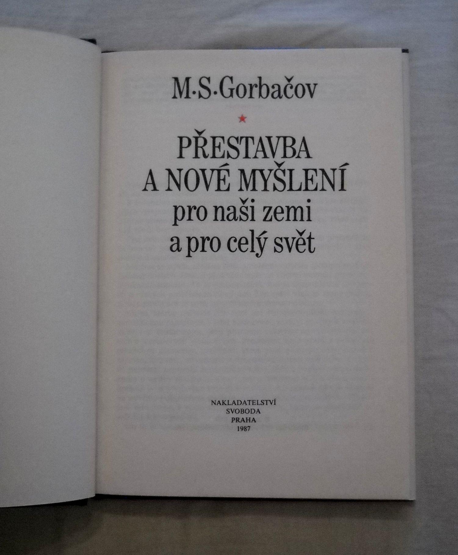 M.S. Gorbačov - Přestavba a nové myšlení pro naši zemi a pro celý svět - 1987