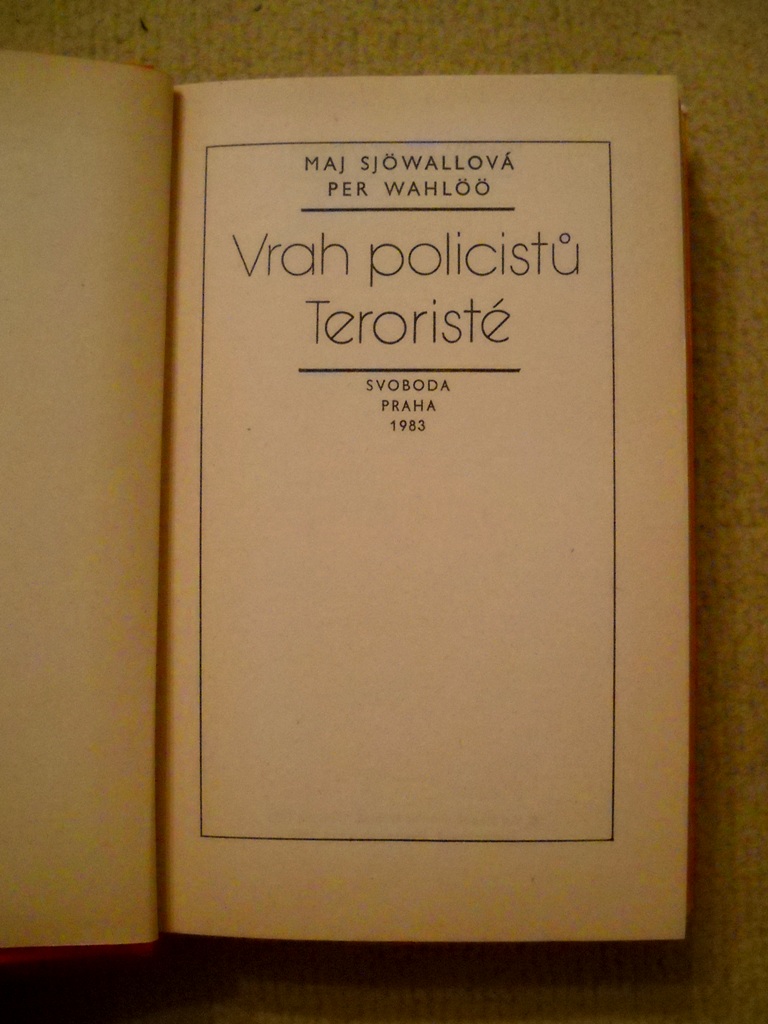 Sjőwallová, Wahlőő - Vrah policistů / Teroristé - 1983