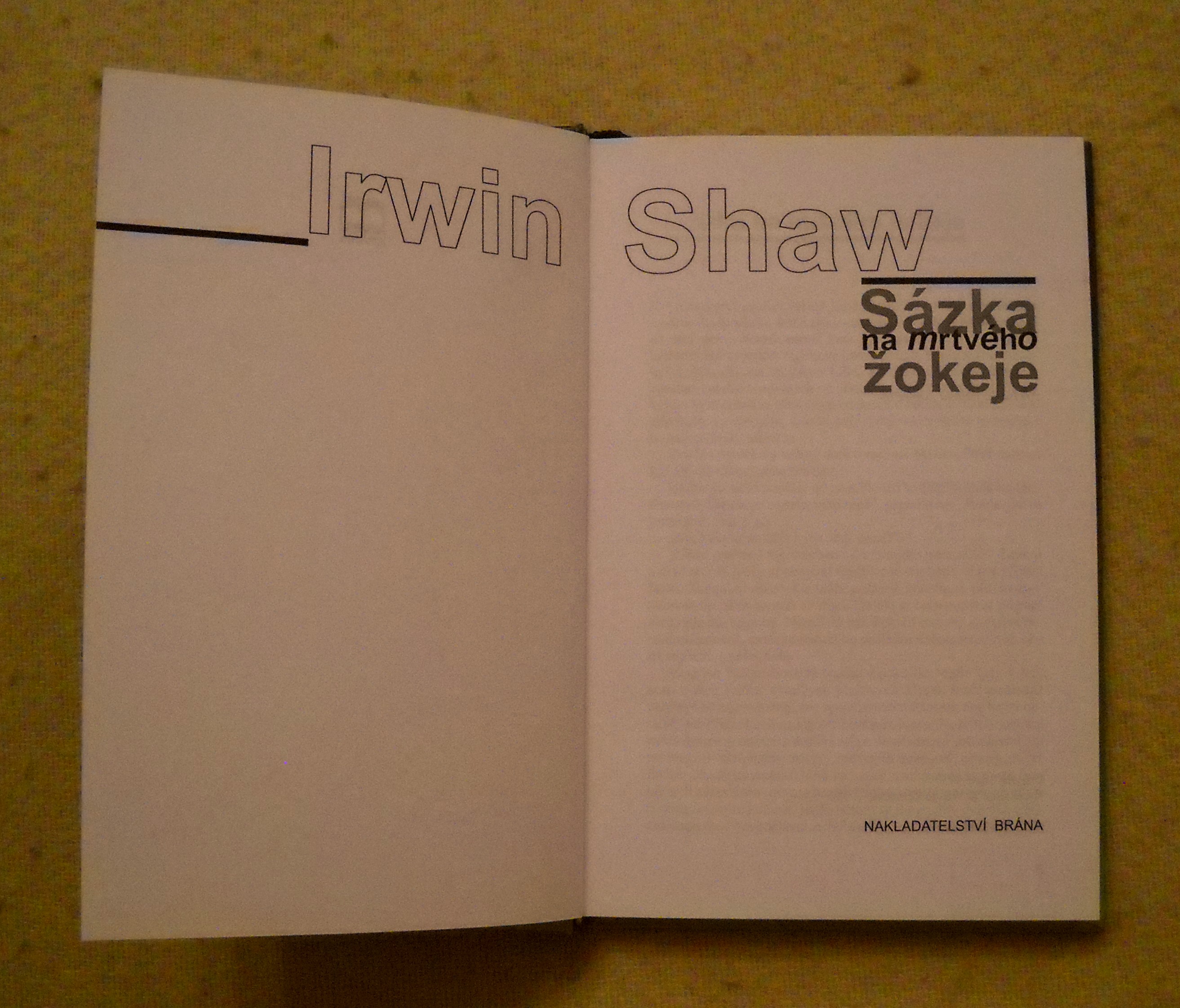 Irwin Shaw - Sázka na mrtvého žokeje - Brána 2000