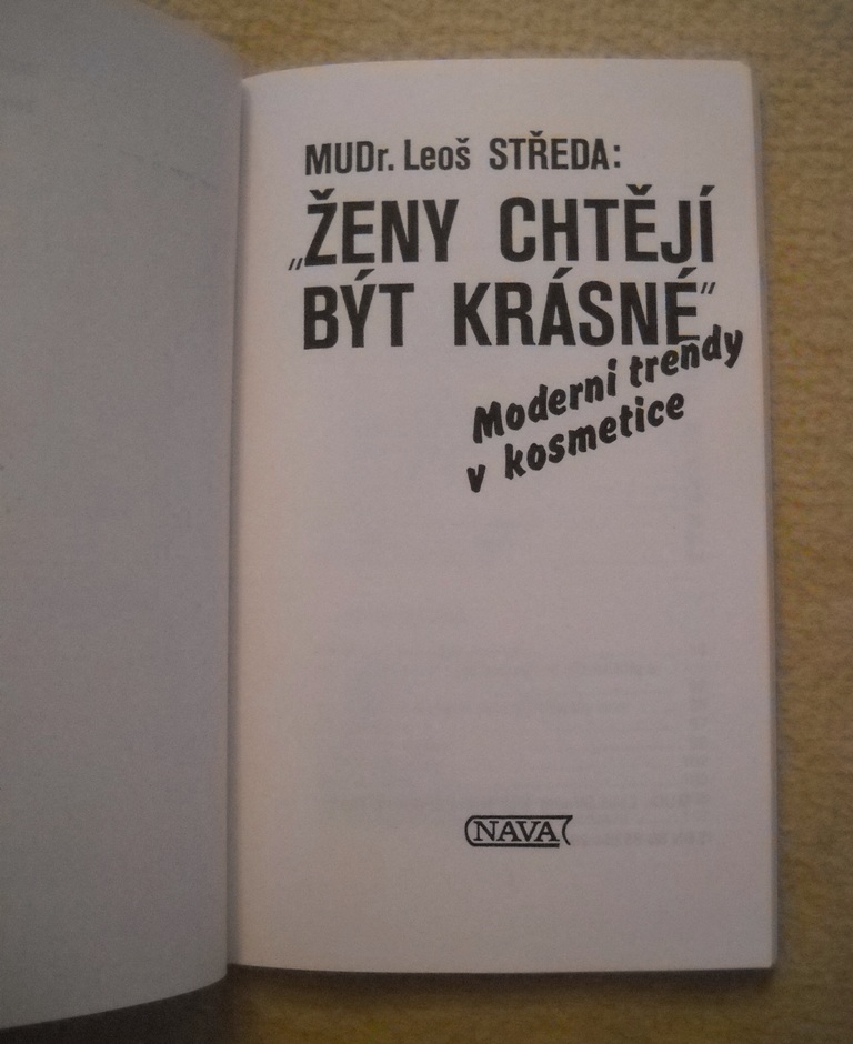 MUDr. Leoš Středa - Ženy chtějí být krásné Moderní trendy v kosmetice - 1993