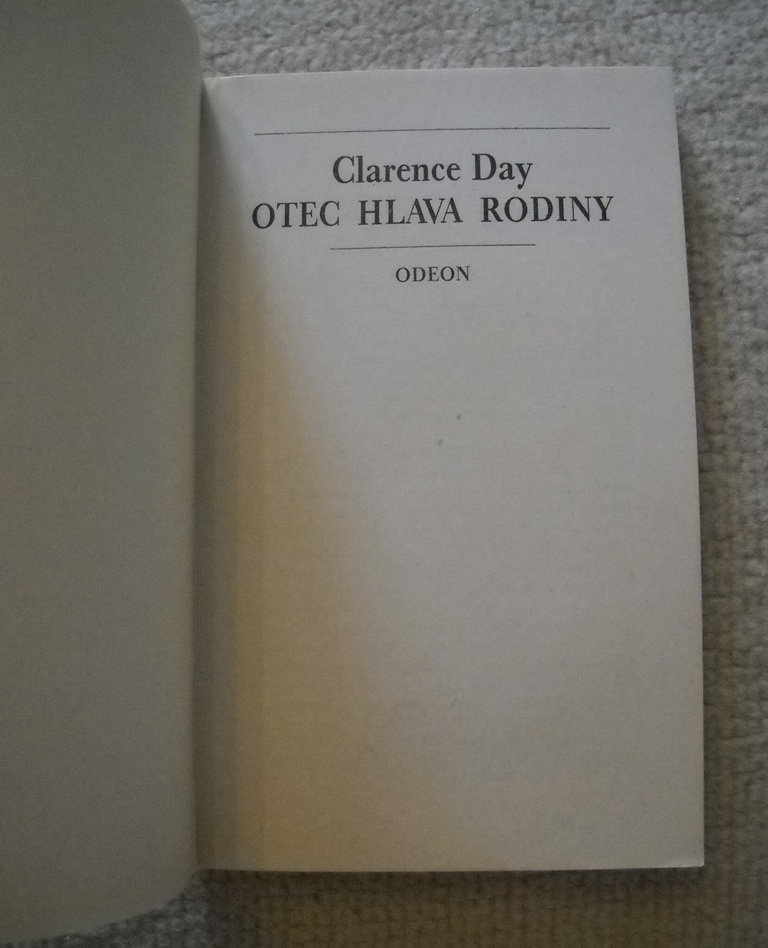 Clarence Day - Otec hlava rodiny - Odeon 1975