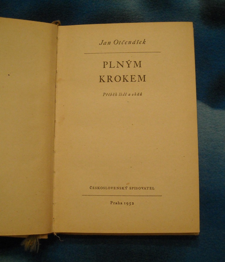 Jan Otčenášek - Plným krokem - 1952