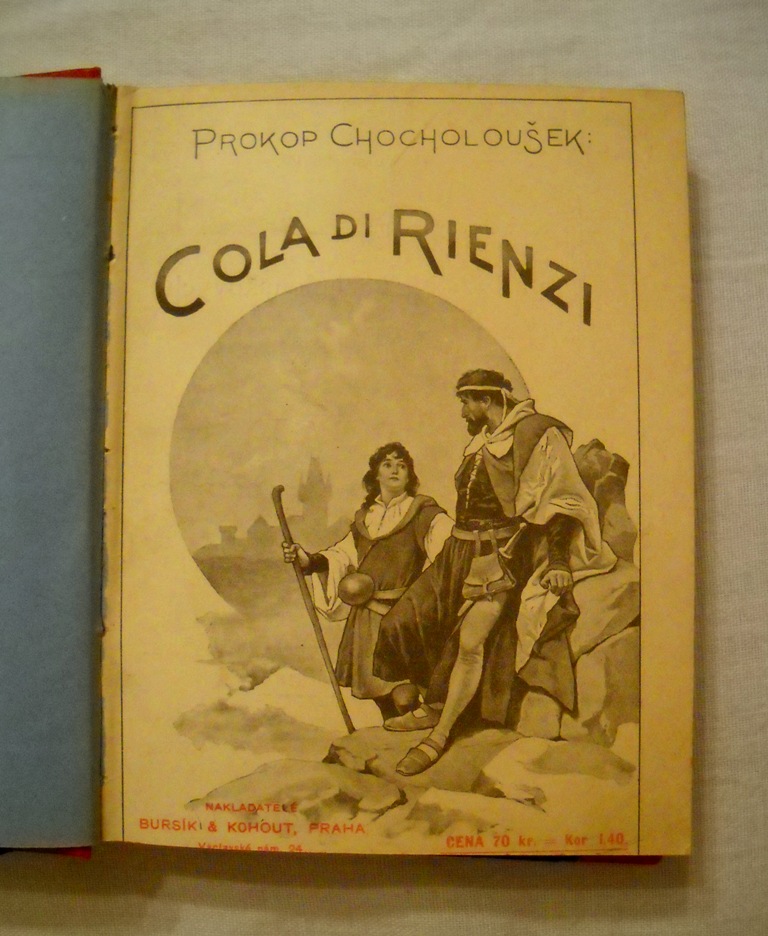 Prokop Chocholoušek - Cola di Rienzi - Praha 1900