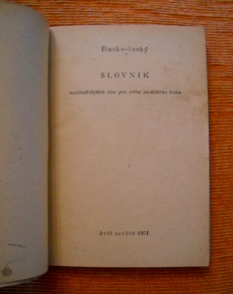Rusko-český slovník nejdůležitějších slov pro četbu sovětského tisku - 1951