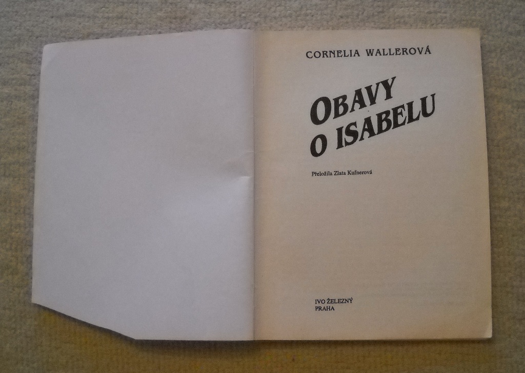 Cornelia Wallerová - Obavy o Isabelu - IŽ 1992