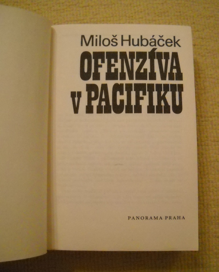 Miloš Hubáček - Ofenzíva v Pacifiku - Panorama 1987