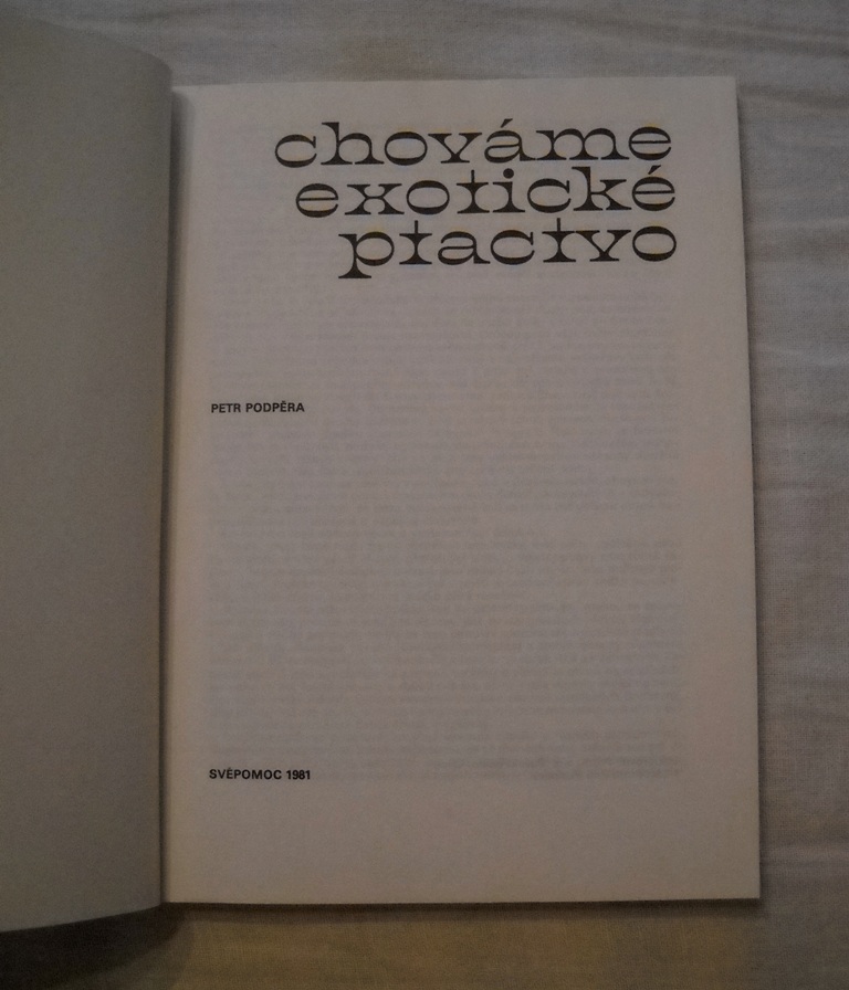 Petr Podpěra - Chováme exotické ptactvo - 1981