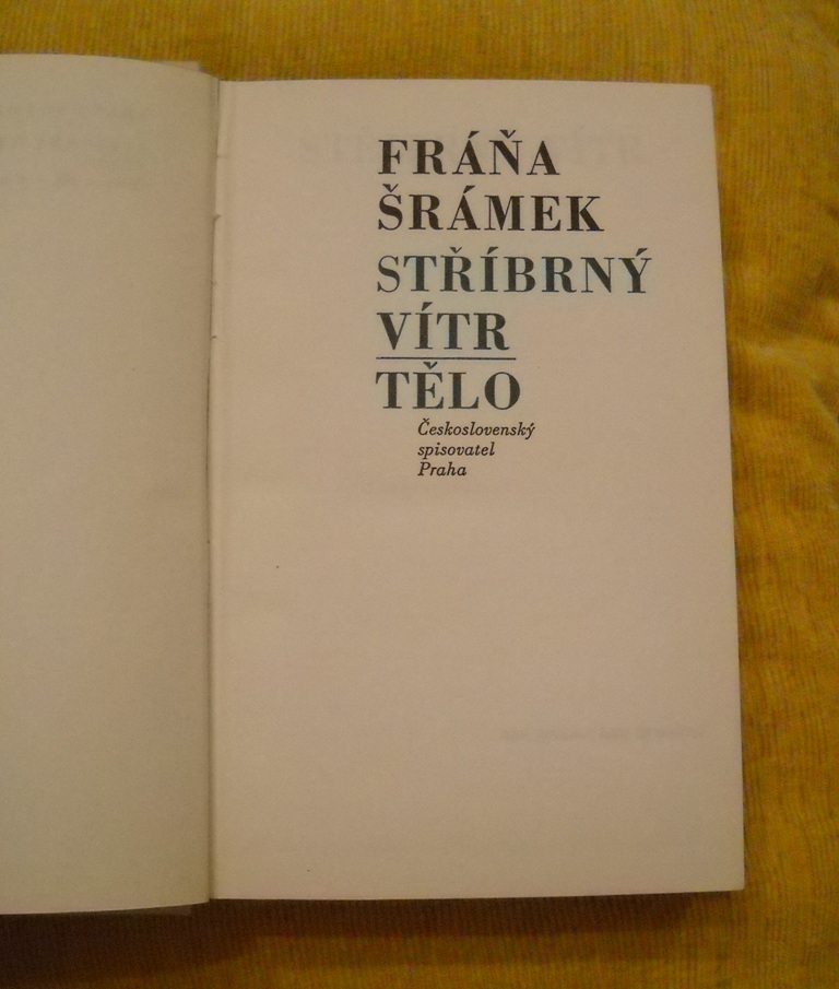 Fráňa Šrámek - Stříbrný vítr Tělo - ČS 1978