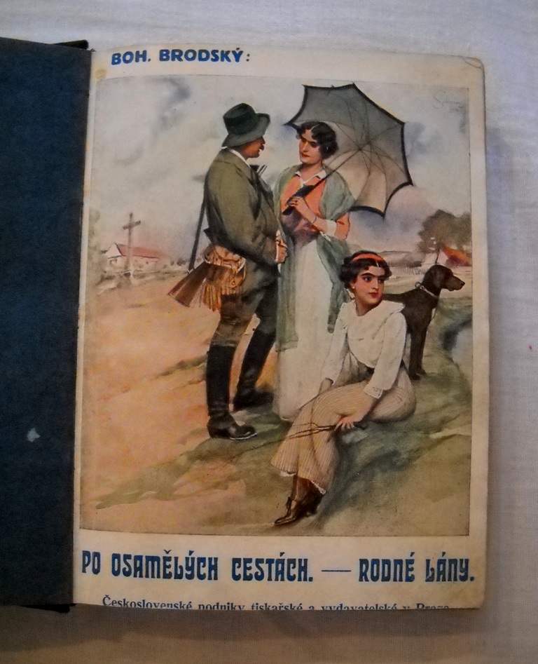 Bohumil Zahradník-Brodský - Po osamělých cestách Rodné lány - Praha 1922