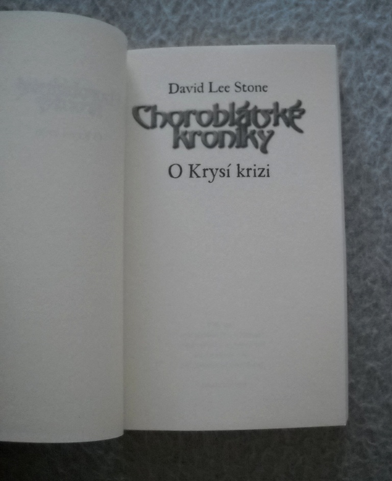 David Lee Stone - Choroblátské kroniky - O Krysí krizi - 2005
