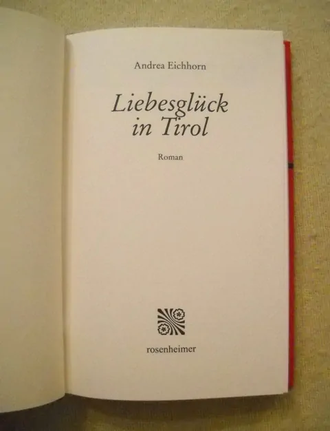 Andrea Eichhorn - Liebesglück in Tirol - 2017