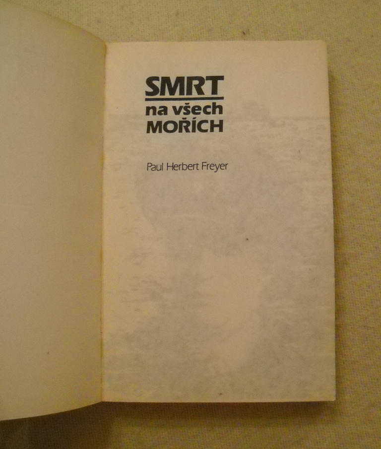 Paul Herbert Freyer - Smrt na všech mořích - NV 1982