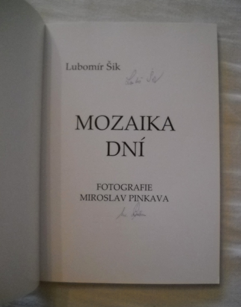 Lubomír Šik - Mozaika dní - S PODPISEM AUTORA A ILUSTR.