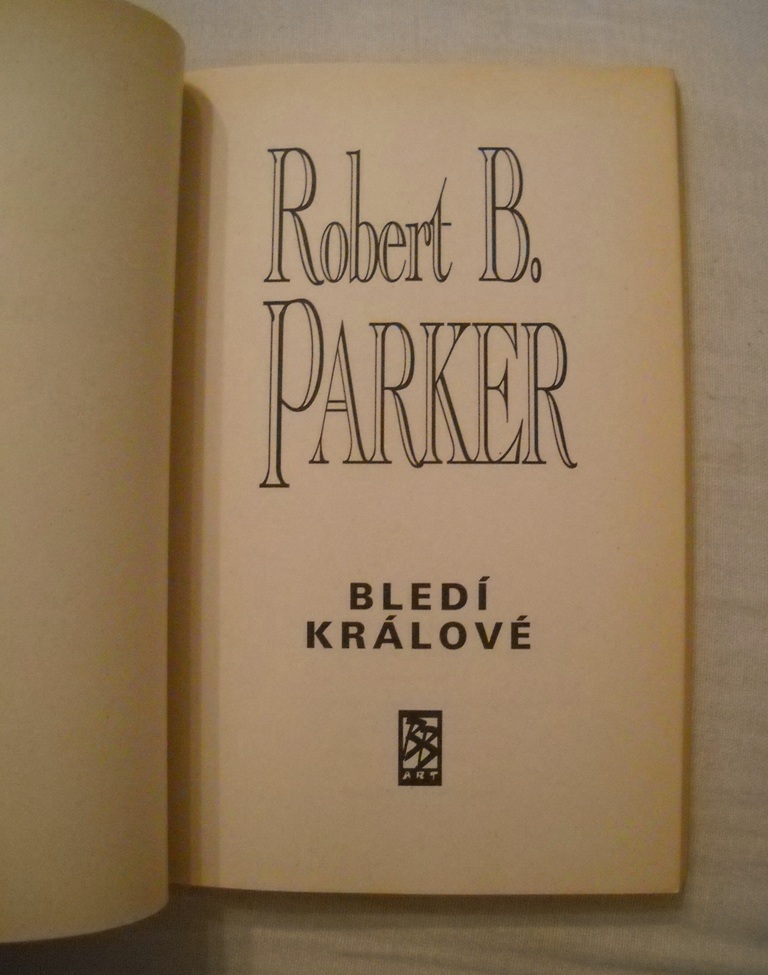 Robert B. Parker - Bledí králové - 1994