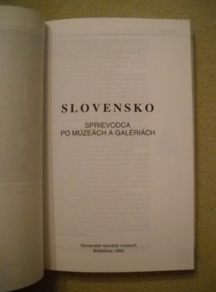I. Okáli, G. Podušelová - Slovensko sprievodca po múzeách a galériách - 1994