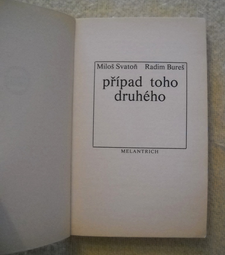 M. Svatoň, R. Bureš - Případ toho druhého - Gong 1985