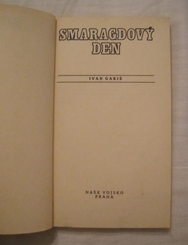 Ivan Gariš - Smaragdový den - eso 1976