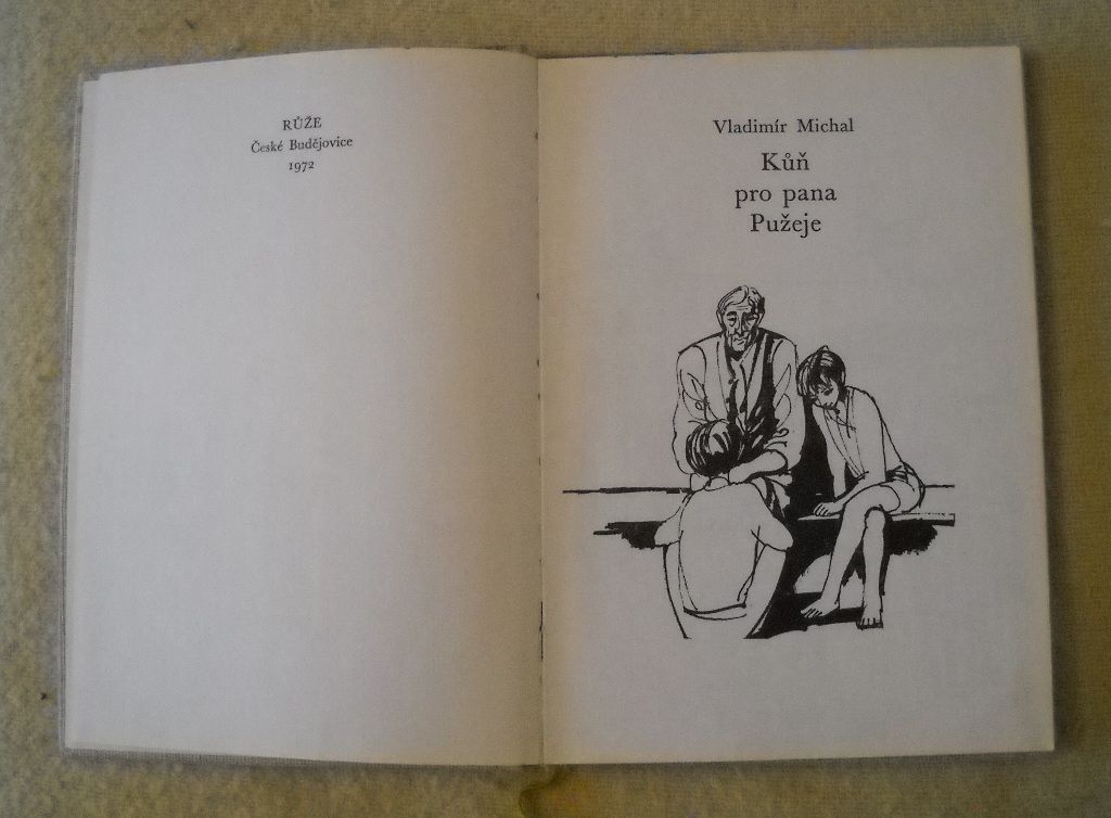 Vladimír Michal - Kůň pro pana Pužeje - Růže 1972