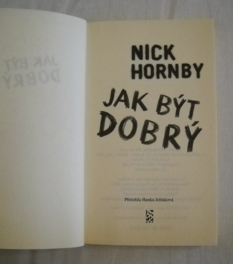 Nick Hornby - Jak být dobrý - BB/art 2004