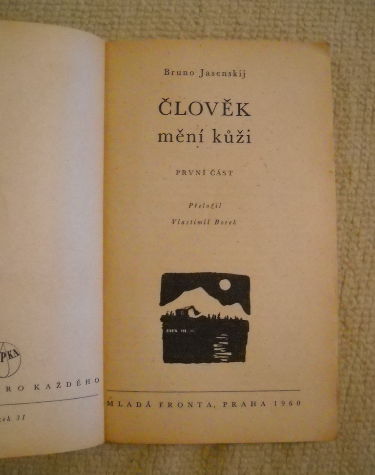 Bruno Jasenskij - Člověk mění kůži 1. část - Kapka 1960