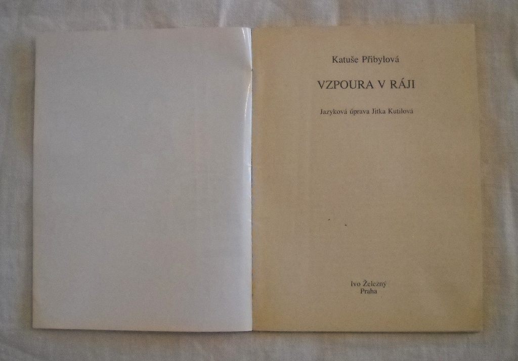 Katuše Přibylová - Vzpoura v ráji - IŽ 1992