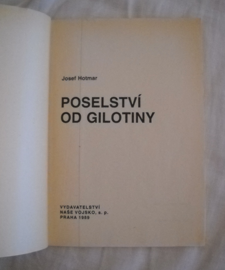 Josef Hotmar - Poselství od gilotiny - Magnet 7/1989