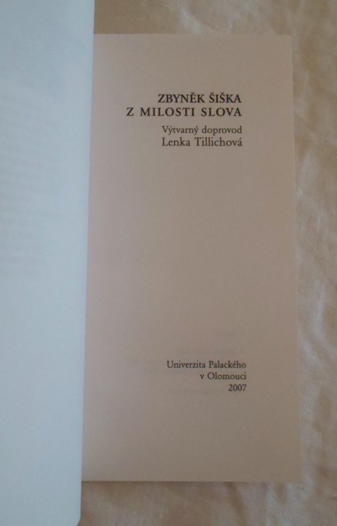 Zbyněk Šiška - Z milosti slova - Olomouc 2007