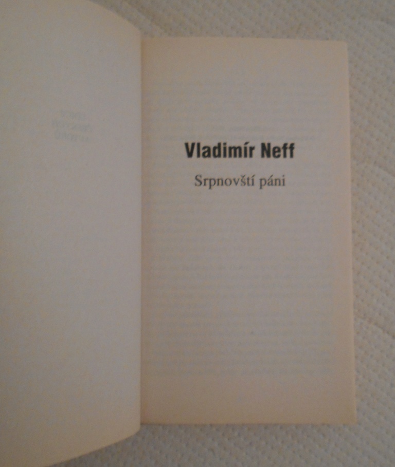 Vladimír Neff - Srpnovští páni - 2005