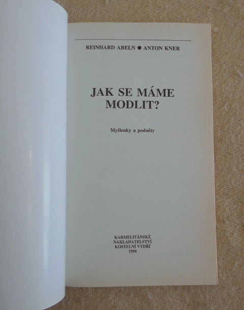 R. Abeln, A. Kner - Jak se máme modlit? - 1994