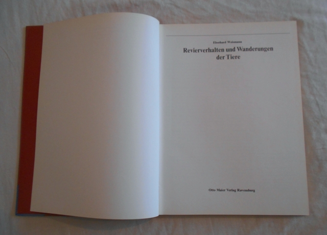 Eberhard Weismann - Revierverhalten und Wanderungen der Tiere - 1978