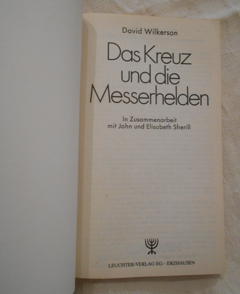 David Wilkerson - Das Kreuz und die Messerhelden - 1995