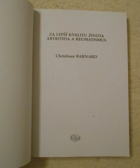Christiaan Barnard - Za lepší kvalitu života artritida a reumatismus