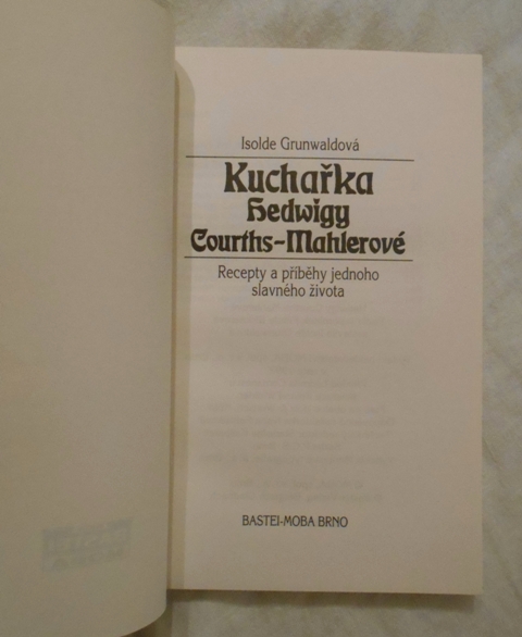 Isolde Grunwaldová - Kuchařka Hedwigy Courths-Mahlerové - 1992