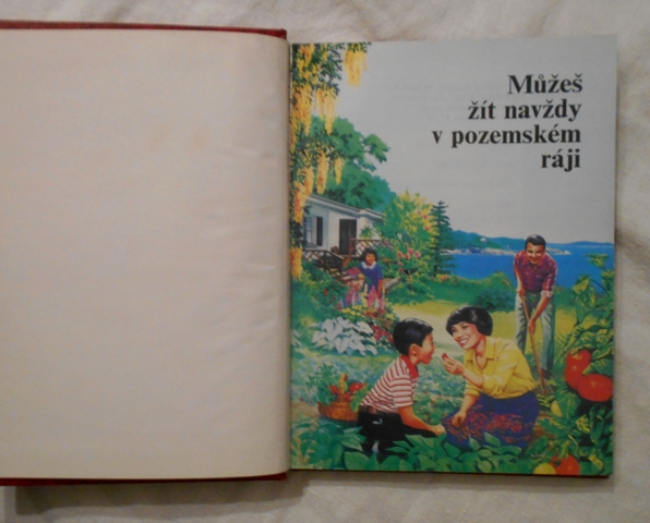 Můžeš žít navždy v pozemském ráji - 1990