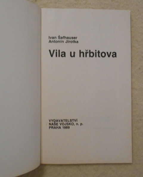 Šafhauser, Jirotka - Vila u hřbitova - Magnet 1989