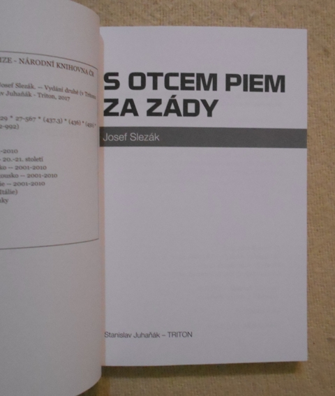 Josef Slezák - S otcem Piem za zády - 2017
