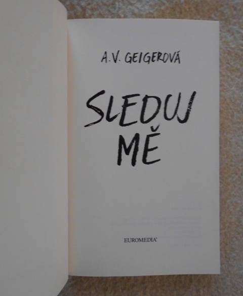 A.V. Geigerová - Sleduj mě - 2018