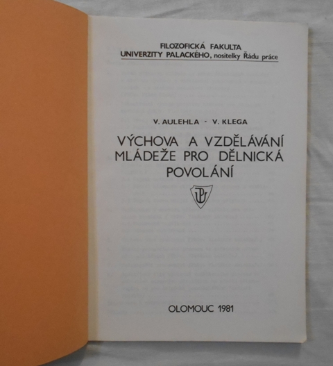 Aulehla, Klega - Výchova a vzdělávání mládeže pro dělnická povolání - 1981