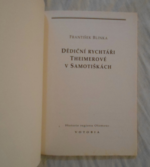 František Blinka - Dědiční rychtáři Theimerové v Samotiškách - 2001