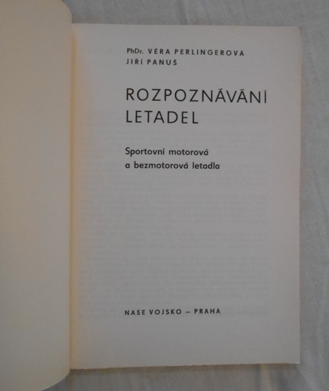 Perlingerová, Panuš - Rozpoznávání letadel Sportovní motorová a bezmotorová letadla - 1979