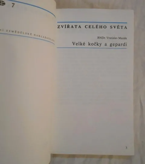 Vratislav Mazák - Velké kočky a gepardi - Zvířata celého světa 7 - 1980