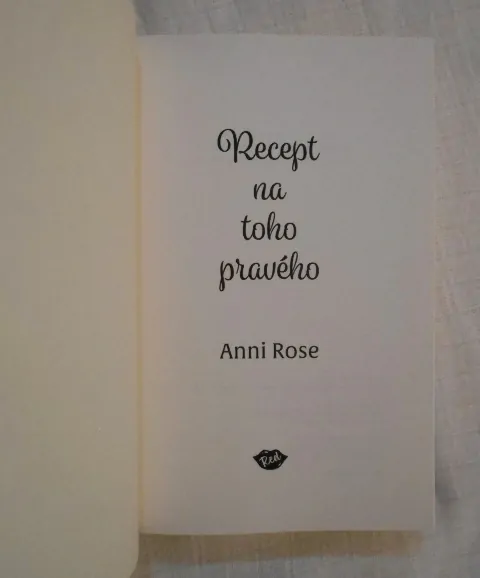 Anni Rose - Recept na toho pravého - 2023