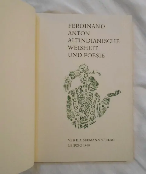 Ferdinand Anton - Altindianische Weisheit und Poesie - 1968
