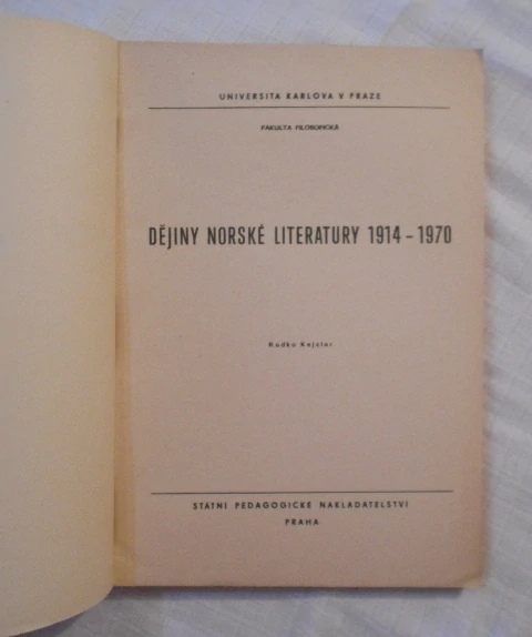 Radko Kejzlar - Dějiny norské literatury 1914-1970 - Praha 1972