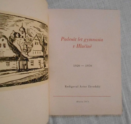 Padesát let Gymnasia v Hlučíně 1920-1970 - Hlučín 1971