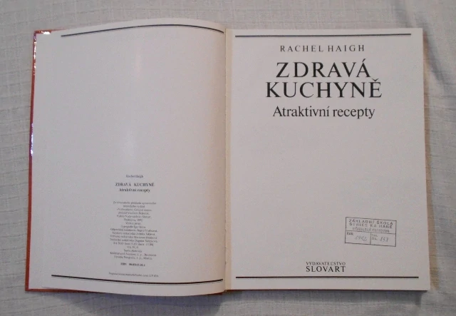Rachel Haigh - Zdravá kuchyně Atraktivní recepty - 1992