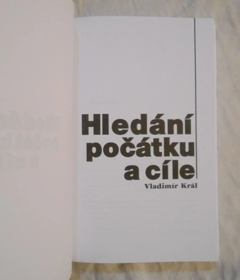 Vladimír Král - Hledání počátku a cíle - 2001